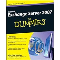 Microsoft Exchange Server 2007 For Dummies Microsoft Exchange Server 2007 For Dummies Kindle Paperback Digital