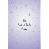 The Book of Little Pricks: Track Blood sugar, Blood Pressure, heart rate, Weigth... Daily Symptoms, Pain, Fatigue, Mood and Food Tracker with ... Quotes and More, The Ultimate Health Journal.