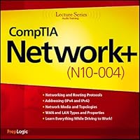 CompTIA Network+ (N10-004) Lecture Series CompTIA Network+ (N10-004) Lecture Series Audible Audiobook