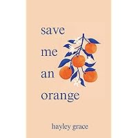 save me an orange save me an orange Paperback
