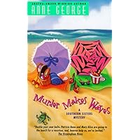 Murder Makes Waves (Southern Sisters Mystery, 4) Murder Makes Waves (Southern Sisters Mystery, 4) Mass Market Paperback Kindle Audible Audiobook Hardcover Paperback Audio CD