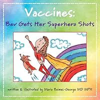 Vaccines: Bev Gets Her Superhero Shots (The Strength of My Scars)