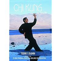 Chi Kung For Health, Volume Four: Flying Phoenix Celestial Healing Chi-Kung