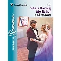 She's Having My Baby! (Having the Boss's Baby Book 5) She's Having My Baby! (Having the Boss's Baby Book 5) Kindle Mass Market Paperback