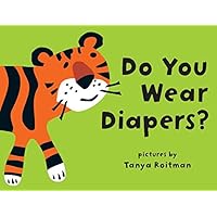 Do You Wear Diapers? Do You Wear Diapers? Hardcover Board book