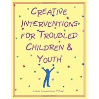 Creative Interventions for Troubled Children & Youth