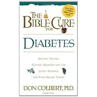 The Bible Cure for Diabetes (Health and Fitness) The Bible Cure for Diabetes (Health and Fitness) Kindle Paperback
