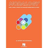 Modalogy: Scales, Modes & Chords - The Primordial Building Blocks of Music Modalogy: Scales, Modes & Chords - The Primordial Building Blocks of Music Paperback Kindle