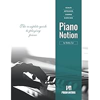 Scales Arpeggios Chords Exercises by Piano Notion: The complete guide to playing piano (Piano Notion Method / English) Scales Arpeggios Chords Exercises by Piano Notion: The complete guide to playing piano (Piano Notion Method / English) Paperback Kindle