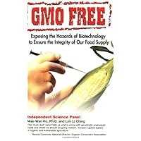 GMO Free: Exposing the Hazards of Biotechnology to Ensure the Integrity of Our Food Supply GMO Free: Exposing the Hazards of Biotechnology to Ensure the Integrity of Our Food Supply Paperback Kindle
