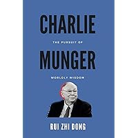 Charlie Munger: The Pursuit of Worldly Wisdom (Super Investors Series)