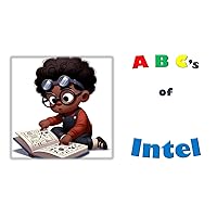 The ABCs of Intel The ABCs of Intel Paperback Kindle