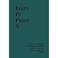Tests in Print X: An Index to Tests, Test Reviews, and the Literature on Specific Tests (Tests in Print (Buros))