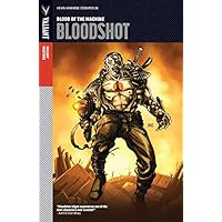 Valiant Masters: Bloodshot Vol. 1: Blood of the Machine - Introduction Valiant Masters: Bloodshot Vol. 1: Blood of the Machine - Introduction Kindle