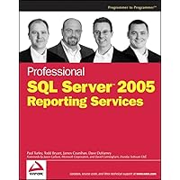 Professional SQL Server 2005 Reporting Services Professional SQL Server 2005 Reporting Services Paperback