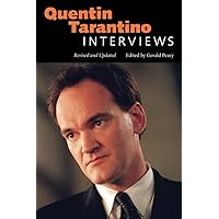 Quentin Tarantino: Interviews, Revised and Updated (Conversations with Filmmakers Series) Quentin Tarantino: Interviews, Revised and Updated (Conversations with Filmmakers Series) Paperback Kindle Hardcover