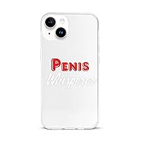 Penis Whisperer I Love Cock Cute Phone Case Compatible for iPhone 15/iPhone 15 Plus/iPhone 15 Pro/iPhone 15 Pro Max Protector Cover
