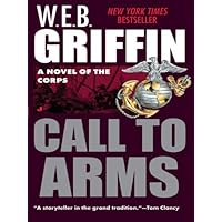 Call to Arms (The Corps series Book 2) Call to Arms (The Corps series Book 2) Kindle Audible Audiobook Mass Market Paperback Hardcover Paperback Audio CD