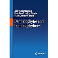 Dermatophytes and Dermatophytoses Dermatophytes and Dermatophytoses Kindle Hardcover Paperback