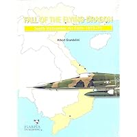 Fall of the Flying Dragon: South Vietnamese Air Force 1973-75 Fall of the Flying Dragon: South Vietnamese Air Force 1973-75 Paperback