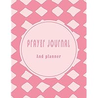 prayer journal and planner: A journal to strengthen your faith and ask for blessings and forgiveness for your sins (French Edition)