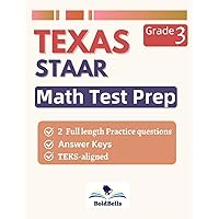 Texas Staar Test prep Math Grade 3: Essential Mathematics Practice Workbook for State of Texas Assessments of Academic Readiness (STAAR) 3rd Grade