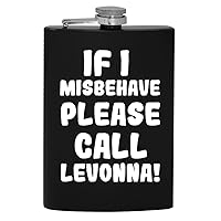 If I Misbehave Please Call Levonna - 8oz Hip Drinking Alcohol Flask