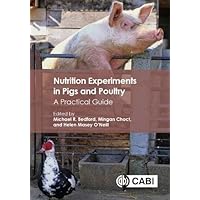 Nutrition Experiments in Pigs and Poultry: A Practical Guide Nutrition Experiments in Pigs and Poultry: A Practical Guide Hardcover Kindle