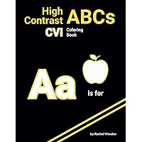 High Contrast ABCs: CVI Friendly Color Book - Yellow: High Contrast with bold simple images/letters on a Black Background, Designed for Individuals ... Contrast ABCs: CVI Friendly Coloring Book) High Contrast ABCs: CVI Friendly Color Book - Yellow: High Contrast with bold simple images/letters on a Black Background, Designed for Individuals ... Contrast ABCs: CVI Friendly Coloring Book) Paperback