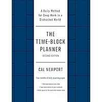 The Time-Block Planner: A Daily Method for Deep Work The Time-Block Planner: A Daily Method for Deep Work Flexibound