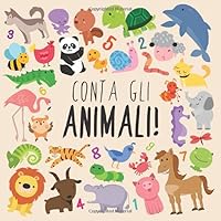 Conta gli animali!: Un divertente libro di puzzle illustrato per bambini di 2-5 anni! (Italian Edition)