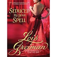 Seduced By Your Spell Seduced By Your Spell Kindle Mass Market Paperback
