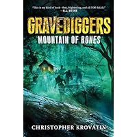 Gravediggers: Mountain of Bones Gravediggers: Mountain of Bones Paperback Audible Audiobook Kindle Hardcover Mass Market Paperback