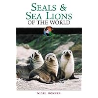 Seals and Sea Lions of the World Seals and Sea Lions of the World Hardcover Paperback