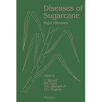 Diseases of Sugarcane: Major Diseases Diseases of Sugarcane: Major Diseases Kindle