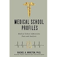 Medical School Profiles: Medical School Admissions Data and Analysis (Comprehensive Health Care) Medical School Profiles: Medical School Admissions Data and Analysis (Comprehensive Health Care) Paperback Kindle Hardcover