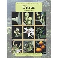 Integrated Pest Management for Citrus, 3rd Edition Integrated Pest Management for Citrus, 3rd Edition Paperback