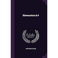 Rheumatism &# Rheumatism &# Hardcover Paperback