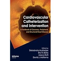 Cardiovascular Catheterization and Intervention: A Textbook of Coronary, Peripheral, and Structural Heart Disease Cardiovascular Catheterization and Intervention: A Textbook of Coronary, Peripheral, and Structural Heart Disease Hardcover