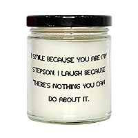 Unique Stepson Gifts, I Smile Because You are My Stepson. I Laugh Because There's, Birthday Scent Candle for Stepson from Dad