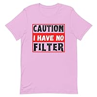 Funny Saying W arning I Have No Filter Women Men Gag Sign Pun Novelty No Filter