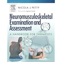 Neuromusculoskeletal Examination and Assessment: Neuromusculoskeletal Examination and Assessment (Physiotherapy Essentials) Neuromusculoskeletal Examination and Assessment: Neuromusculoskeletal Examination and Assessment (Physiotherapy Essentials) Paperback