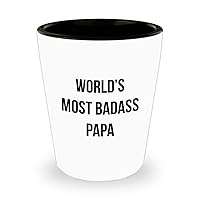 Funny Papa Shot Glass - Gifts For Dad Daddy Father Pappy Stepfather - Christmas Valentine's Day Gifts - Best Personalized Custom Name Most Badass Novelty Ceramic 1.5 oz