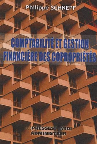 COMPTABILITE ET GESTION FINANCIERE DES COPROPRIETES (French Edition)