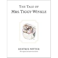 The Tale of Mrs. Tiggy-Winkle (Peter Rabbit) The Tale of Mrs. Tiggy-Winkle (Peter Rabbit) Hardcover Kindle