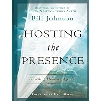 Hosting the Presence: Unveiling Heaven's Agenda Hosting the Presence: Unveiling Heaven's Agenda Audible Audiobook Kindle Hardcover Paperback