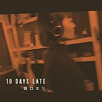 10 days late 10 days late MP3 Music