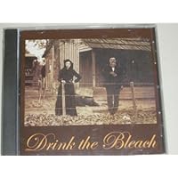 Drink the Bleach by N/A (0100-01-01) Drink the Bleach by N/A (0100-01-01) Audio CD Audio CD