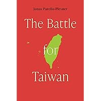 The Battle for Taiwan The Battle for Taiwan Paperback Kindle