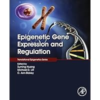 Epigenetic Gene Expression and Regulation Epigenetic Gene Expression and Regulation Kindle Hardcover